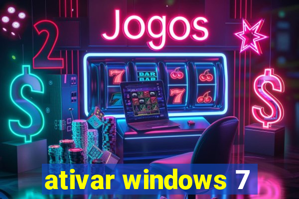 ativar windows 7